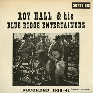 ロイ・ホール roy hall & his blue ridge entertainers: recorded 1938-41 COUNTY406