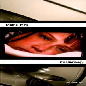 TOMBA VIRA it's something... PSSST0253