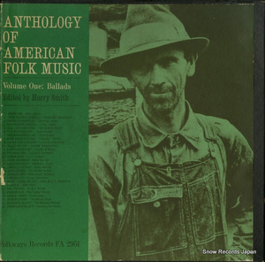  Harry * Smith anthology of american folk music vol.1 ballads FA2951