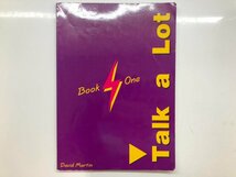 ★　【Talk a Lot Book One SECOND EDITION David Martin EFL Press 2003年】116-02304_画像1