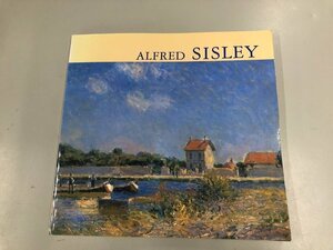 ★　【図録 シスレー展 Retrospective ALFRED SISLEY アートライフ 1985年】165-02404