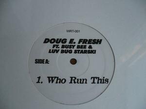 輸入LP:Doug E. Fresh ft. Busy Bee & Luv Bug Starski/Who RunThis/Where's The Party At 新品未開封