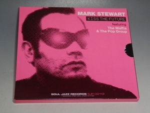 ☆ MARK STEWART マーク・スチュワート KISS THE FUTURE featuring THE MAFFIA & THE POP GROUP 輸入盤CD 