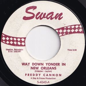 Freddy Cannon Way Down Yonder In New Orleans / Fractured Swan US S-4043 206407 R&B R&R レコード 7インチ 45