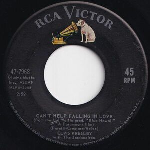 Elvis Presley Can't Help Falling In Love / Rock-A-Hula Baby RCA Victor US 47-7968 206401 R&B R&R レコード 7インチ 45