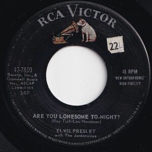 Elvis Presley Are You Lonesome To-Night? / I Gotta Know RCA Victor US 47-7810 206400 ROCK POP ロック ポップ レコード 7インチ 45