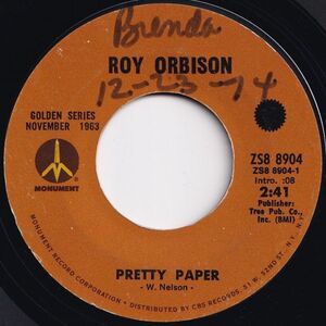 Roy Orbison Pretty Paper / Beautiful Dreamer Monument US ZS8 8904 206396 ROCK POP ロック ポップ レコード 7インチ 45