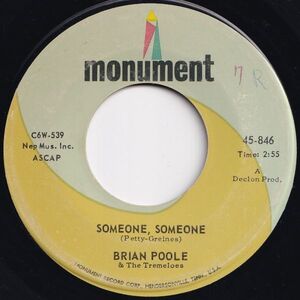 Brian Poole & The Tremeloes Someone, Someone / Where We Used To Meet Monument US 45-846 206393 R&B R&R レコード 7インチ 45