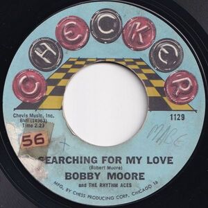 Bobby Moore & The Rhythm Aces Searching For My Love / Hey, Mr. D.J. Checker US 1129 206421 R&B R&R レコード 7インチ 45