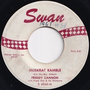 Freddy Cannon Muskrat Ramble / Two Thousand-88 Swan US S 4066 206409 R&B R&R レコード 7インチ 45