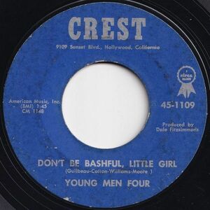 Young Men Four Don't Be Bashful, Little Girl / Goodbye, Bye, Bye, Bye Crest US 45-1109 206424 R&B R&R レコード 7インチ 45