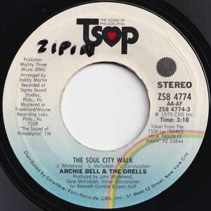 Archie Bell The Soul City Walk / King Of The Castle TSOP US ZS8 4774 206506 SOUL DISCO ソウル ディスコ レコード 7インチ 45