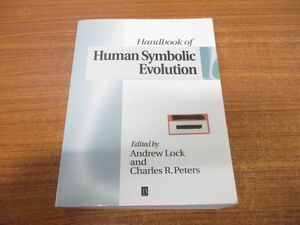 ▲01)【同梱不可】Handbook of Human Symbolic Evolution/Andrew Lock/Blackwell Publishers/1999年/洋書/象徴的進化のハンドブック/A