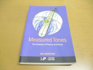 ●01)【同梱不可】測定されたトーン/物理学と音楽の相互作用/Measured Tones/The Interplay of Physics.../第2版/Ian Johnston/LOP/A