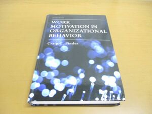 ▲01)【同梱不可】組織行動における労働意欲/Work Motivation in Organizational Behavior/Craig C. Pinder/Psychology Press/洋書/A