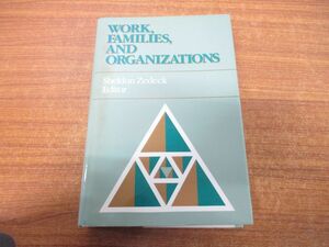 ▲01)【同梱不可】Work, Families, and Organizations/Sheldon Zedeck/Jossey Bass/1992年発行/洋書/仕事、家族、組織/心理学/A