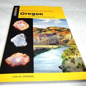 ＜洋書＞米オレゴン州での岩石収集：ロックハウンディング・ベストガイド『Rockhounding Oregon:A Guide to the Best Rockhounding Sites』