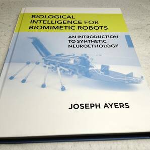 ＜洋書＞バイオミメティック・ロボットの為の生物学的知性:人工ニューロエソロジー入門『BIOLOGICAL INTELLIGENCE FOR BIOMIMETIC ROBOTS』