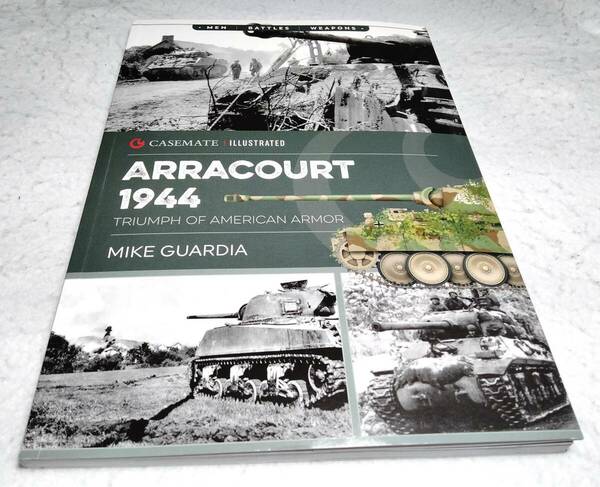＜洋書＞アラクールの戦い　1944年：米機甲師団の勝利　写真資料集『ARRACOURT 1944: Triumph of American Armor』