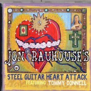 Jon Rauhouse`s Steel Guitar Heart Attack /０７年/ルーツ、フォーク、カントリー、アコスウィングの画像1