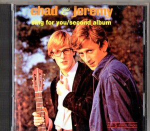 Chad & Jeremy /傑作2on1/ルーツ、ＵＫ６０‘ｓロック、ソフトロック、フォーク