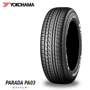 送料無料 ヨコハマ ホビー 【2本セット 新品】 YOKOHAMA PARADA PA03 (WH) パラダ ピーエーゼロサン 215/60R17 109/107S