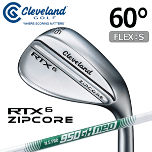 Cleveland Golf RTX 6 ZIPCORE【クリーブランド】【RTX】【ジップコア】【ツアーサテン】【N.S.PRO 950GH neo(S)】【ロフト：60度(Mid)】
