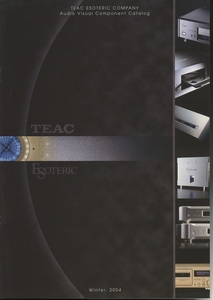 TEAC/Esoteric 2004年11月総合カタログ ティアック/エソテリック 管3830