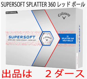 新品■キャロウェイ■2024.3■SUPER SOFT SPLATTER■レッド■２ダース■散らばった点が、線に変わる 新たなアライメント■正規品