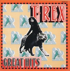 T.レックス T.REX / グレイト・ヒッツ Great Hits / 1989.06.21 / ベストアルバム / 1973年作品 / 20CP-16