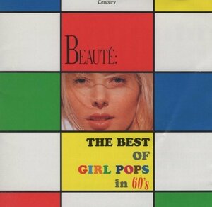 ◆BEAUTE：ザ・ベスト・オブ・ガール・ポップス in 60's / 1992.07.17 / オムニバス盤 / CECC-00452