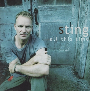 スティング STING / オール・ディス・タイム ALL THIS TIME / 2001.10.31 / ライブアルバム / UICA-2002