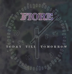 フィオーレ FIORE / トゥデイ・ティル・トゥモロウ TODAY TILL TOMORROW / 1998.03.28 / 1stアルバム / XRCN-2028