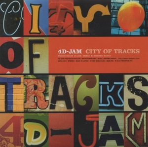 4D-JAM フォーディージャム / CITY OF TRACKS シティ・オブ・トラックス / 1999.08.04 / 1stアルバム / GZCA-1012