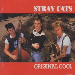 ◆ストレイ・キャッツ STRAY CATS / オリジナル・クール ORIGINAL COOL / 1995.07.05 / カバーアルバム / 1993年作品 / TOCP-8603