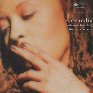カサンドラ・ウィルソン CASSANDRA WILSON / トラヴェリング・マイルス TRAVELING MILES / 1999.03.03 / BLUE NOTE / TOCJ-66020