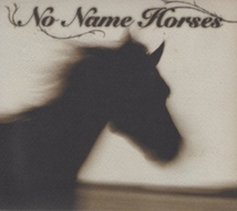 NO NAME HORSES ノー・ネーム・ホーセズ / NO NAME HORSES / 2006.01.18 / 1stアルバム / 小曽根真,他 / デジパック / VERVE / UCCJ-2043_画像1