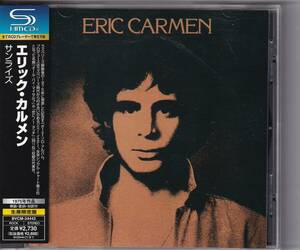 SHM-CD エリック・カルメン ERIC CARMEN / サンライズ