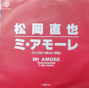 状態良好/7インチプロモ盤EP/松岡直也/ミ・アモーレ(インストゥルメンタル) MI AMORE (Instrumental)/中森明菜/赤い鳥逃げたの元曲