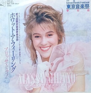 7インチプロモ盤EP/アリッサ・ミラノ ALYSSA MILANO/ホワット・ア・フィーリング WHAT A FEELING