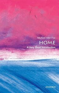 [A12248318]Home: A Very Short Introduction (Very Short Introductions) [ペーパー
