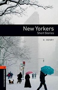 [A01320569]New Yorkers (Oxford Booksworms Library; Stage 2 Human Interest)