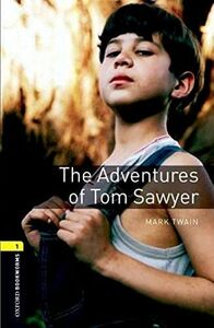[A01387832]Oxford Bookworms Library: Level 1: : The Adventures of Tom Sawye