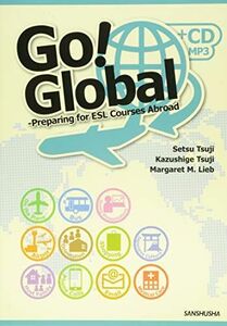 [A01890529]CD[MP3]付 グローバルキャリアをめざして 語学留学のためのファーストステップ-Go Global―Preparing fo