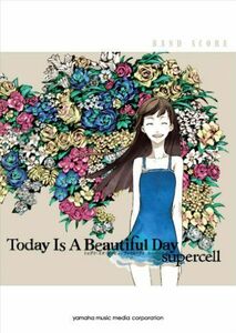 [A12273762]バンドスコア supercell 「Today Is A Beautiful Day」 　