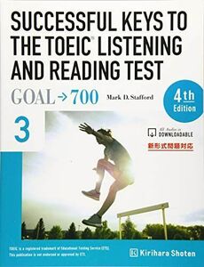 [A11485914]SUCCESSFUL KEYS TO THE TOEIC LISTENING A 3―GOAL→700 新形式問題対応