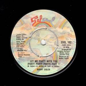 DISCO FUNK.SOUL.45 / Bunny Sigler / Let Me Party With You / 7インチ / 