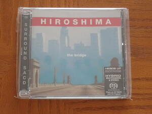 the bridge　SACD「Hiroshima」　ハイブリッド