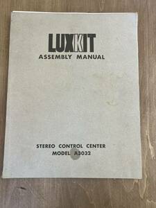 d1■LUXKIT ASSEMBLY MANUAL A3032 stereo Control centre ※落丁　