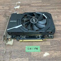 GK 激安 GB-178 グラフィックボード msi GeForce RTX 2060 AERO ITX 6G OC NVIDIA GDDR6 6GB 192bit 認識.画像出力のみ確認 中古品 同梱可_画像1